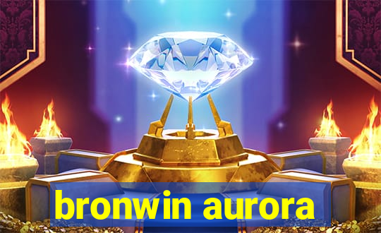 bronwin aurora